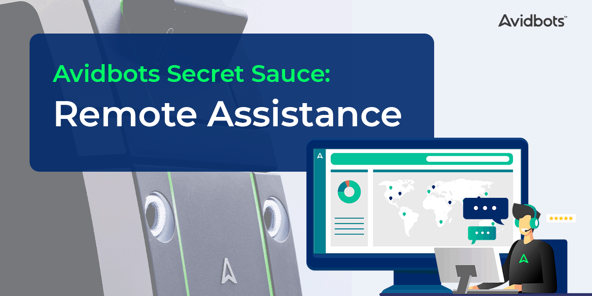 Avidbots Secret Sauce: Remote Assistance