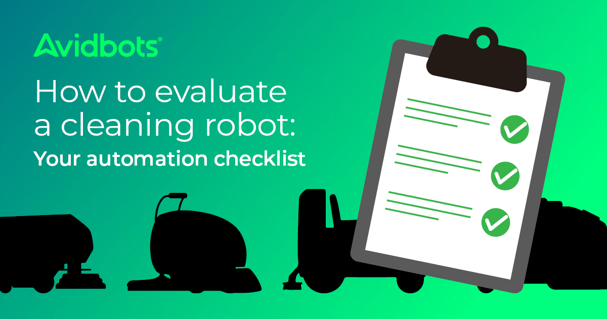 How to evaluate a cleaning robot: Your cleaning automation checklist